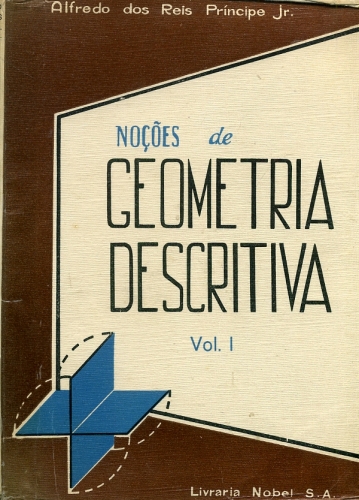 Noções de Geometria Descritiva (Em 2 Volumes)