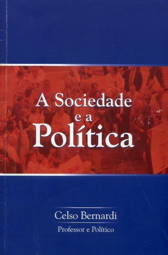 A Sociedade e a Política