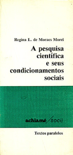A Pesquisa Científica e seus Condicionamentos Sociais