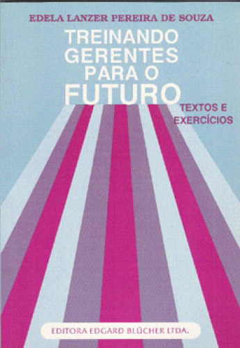 Treinando Gerentes para o Futuro