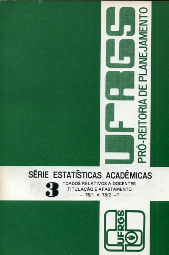Dados Relativos a Docentes: Titulação e Afastamento (1976/1 a 1978/2)