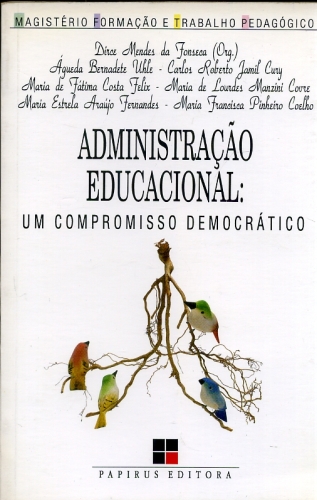 Administração Educacional: Um Compromisso Democrático