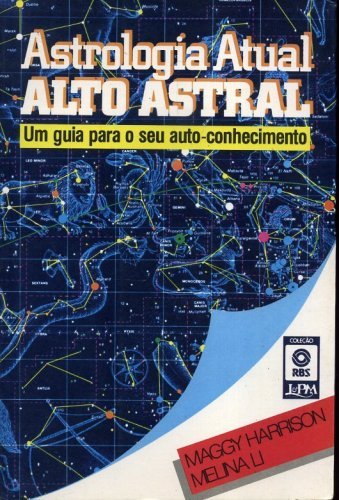 Astrologia Atual: Alto Astral