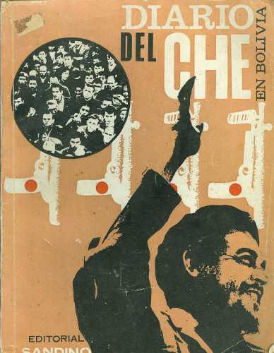 El Diario del Che en Bolivia: Noviembre 7, 1966 a Octubre 7, 1967