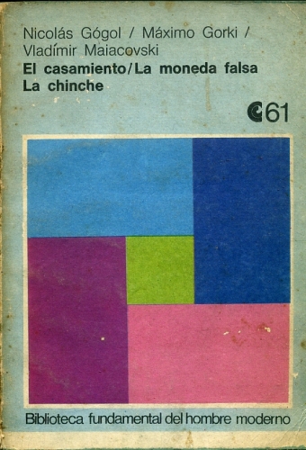 El Casamiento / La Moneda Falsa / La Chinche