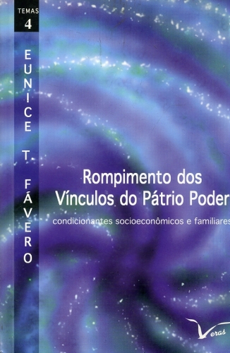 Rompimento dos Vínculos do Pátrio Poder