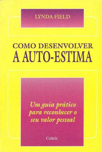 Como Desenvolver a Auto-Estima