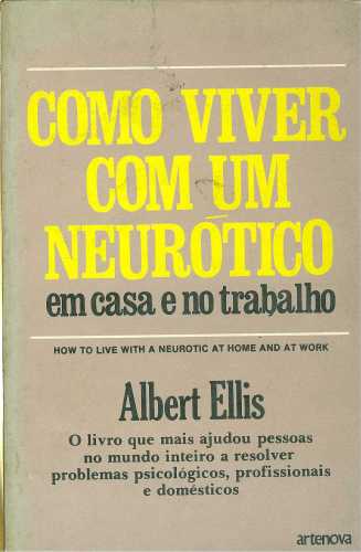 Como Viver com um Neurótico em Casa e no Trabalho