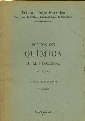 Pontos de Química- III Ano Colegial (Volume 1)