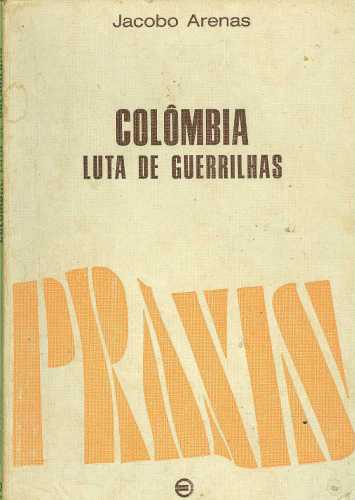 Colômbia, Luta de Guerrilhas