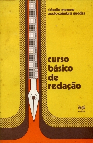 Curso Básico de Redação: Destinado ao 2° Grau, Vestibular e Curso Básico