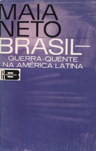 Brasil: Guerra-Quente na América Latina