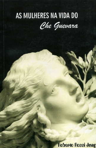 As Mulheres na Vida do Che Guevara
