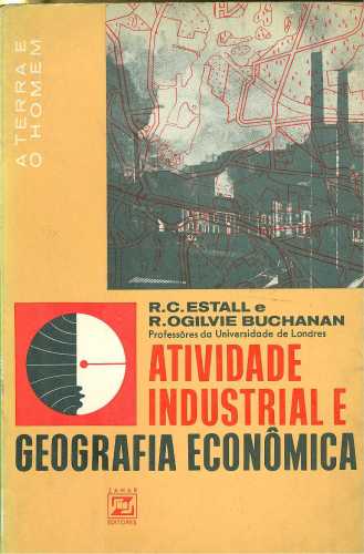 Atividade Industrial e Geografia Econômica