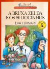 A Bruxa Zelda E Os 80 Docinhos