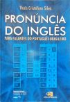 Pronúncia do Inglês Para Falantes do Português Brasileiro