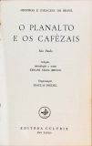 O Planalto e os Cafezais - São Paulo