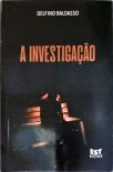 A Investigação