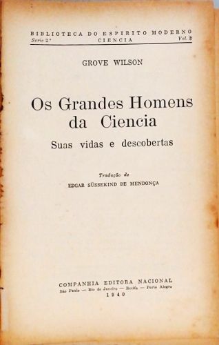 Os Grandes Homens da Ciência - Suas Vidas e Descobertas