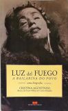 Luz Del Fuego - A Bailarina do Povo