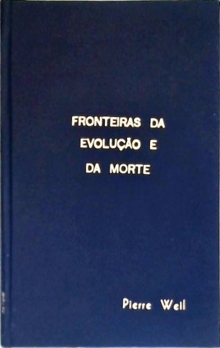 As Fronteiras Da Evolução E Da Morte