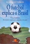 O Futebol Explica O Brasil