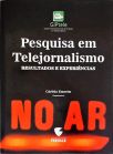 Pesquisa Em Telejornalismo