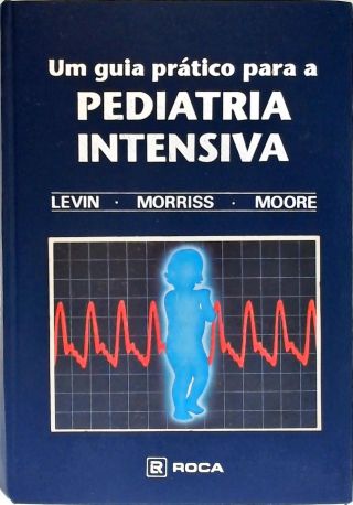 Um Guia Prático Para Pediatria Intensiva