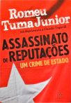 Assassinato De Reputações - Um Crime de Estado