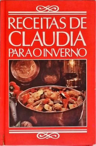 Receitas de Claudia para o Inverno