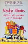Becky Bloom: Delírios de consumo na 5ª avenida