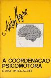 A Coordenação Psicomotora e suas Implicações