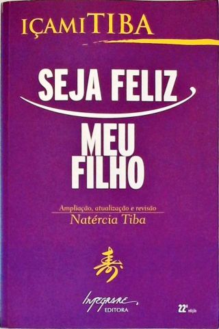 Seja Feliz, Meu Filho