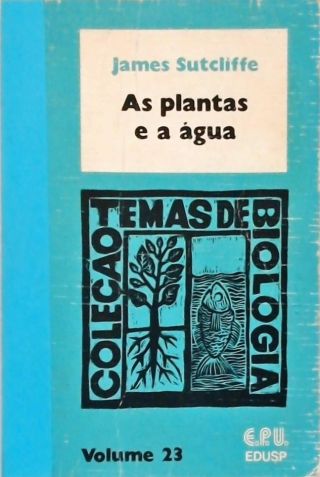 As Plantas e a Água 