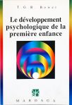 Le Développement Psychologique de la Première Enfance