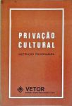 Privação Cultural - Instrução Programada