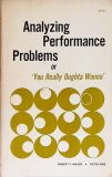 Analyzing Performance Problems Or You Really Oughta Wanna