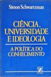 Ciência, Universidade e Ideologia