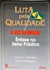 Luta Pela Qualidade - A Vez do Brasil