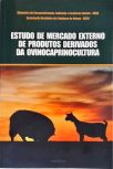 Estudo De Mercado Externo De Produtos Derivados Da Ovinocaprinocultura