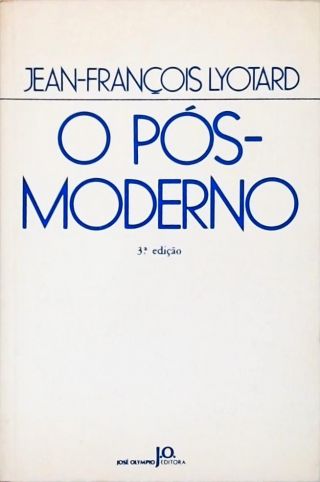 O Pós-Moderno