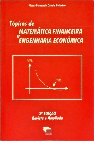 Tópicos De Matemática Financeira E Engenharia Econômica