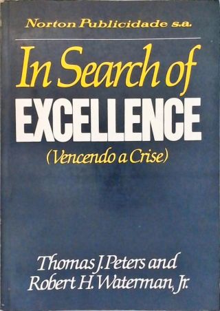 In Search Of Excellence (Vencendo a Crise)