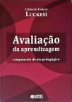 Avaliação da Aprendizagem - Componente do Ato Pedagógico