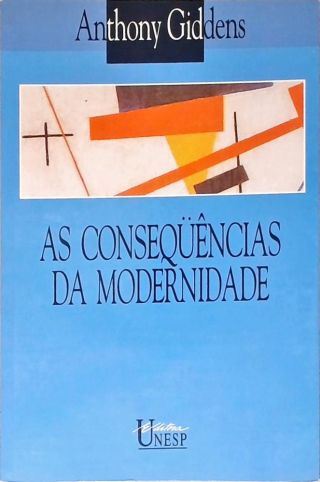 As Conseqüências Da Modernidade
