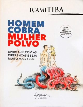 Homem Cobra, Mulher Polvo
