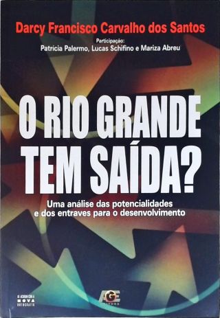 O Rio Grande Tem Saída?