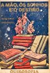 A Mão, Os Sonhos e o Destino (Livro com furos)