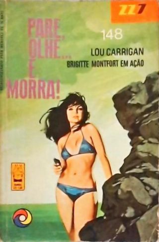 Pare, Olhe... E Morra!