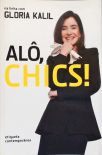 Alô, Chics!